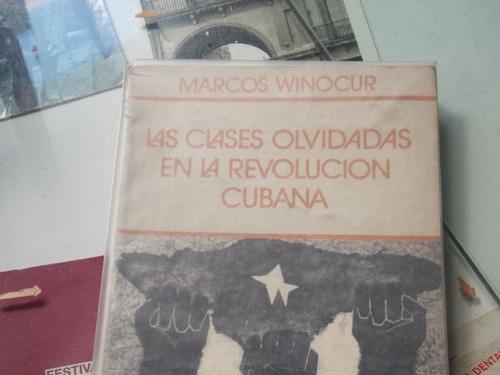 Las Clases Olvidadas En La Revolución Cubana