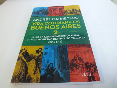 Vida Cotidiana En Buenos Aires 2 - Andres Carretero - Ariel