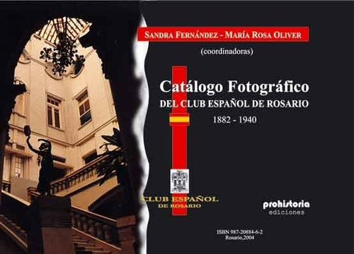 Catálogo Fotográfico Del Club Español De Rosario Prohistoria