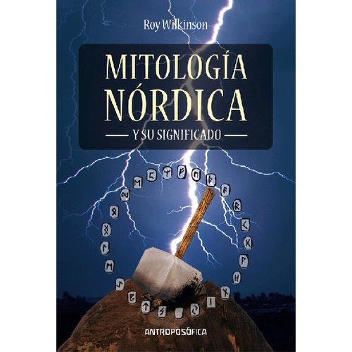 Mitología Nórdica Y Su Significado - Roy Wilkinson