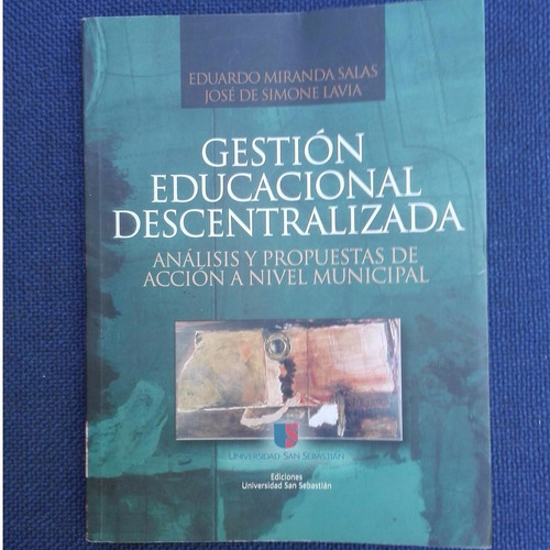 Gestion Educacional Descentralizada, Eduardo Miranda Salas,