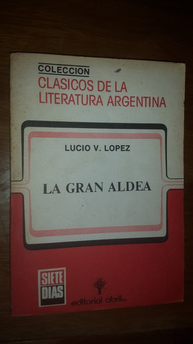 La Gran Aldea - Lucio V. López