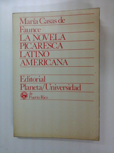 La Novela Picaresca Latinoamericana- Maria Casas Faunce (e20