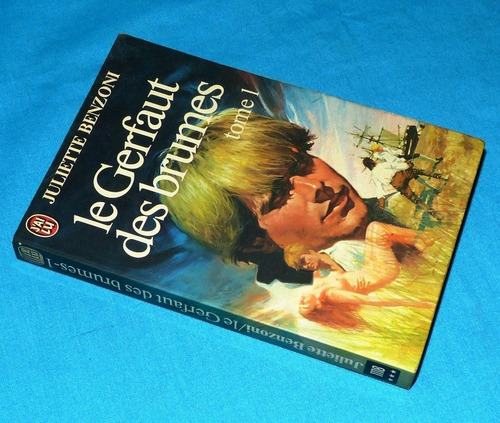 Le Gerfaut Des Brumes Juliette Benzoni 1 Francés Novela