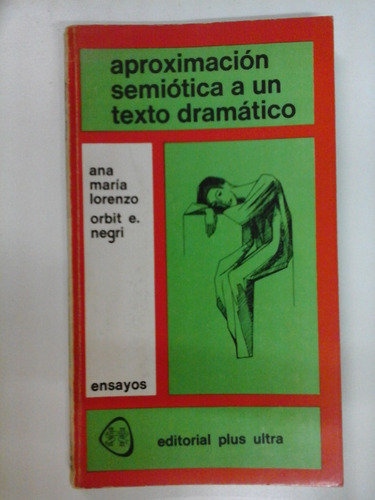 Aproximacion Semiotica A Un Texto Dramatico - A. M. Lorenzo