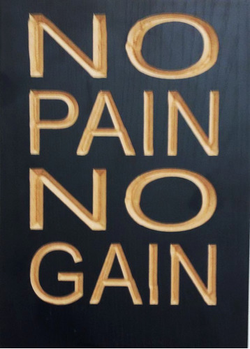 Quadro Entalhado Em Madeira - No Pain No Gain - Academia