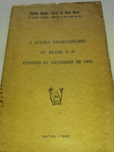 A Guerra Revolucionaria No Brasil E O Episódio De 11/1935