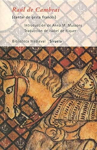 Raúl De Cambrai Siruela Biblioteca Medieval