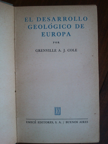 El Desarrollo Geológico De Europa. Grenville A. J. Cole