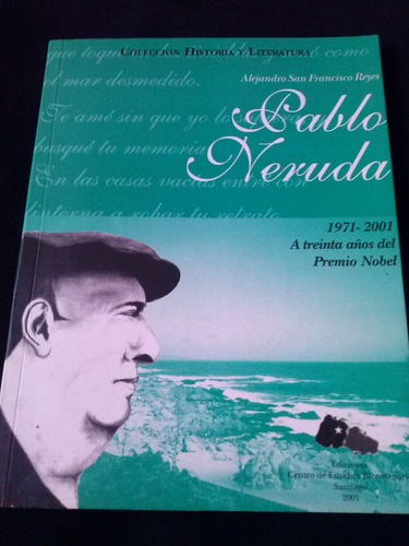 Pablo Neruda Por Alejandro San Francisco Reyes C21