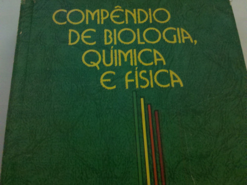 Compêndio De Biologia, Química E Física. Vol.1