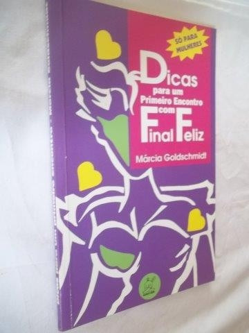 Livro - Márcia Goldschmid - Dicas De Final Feliz