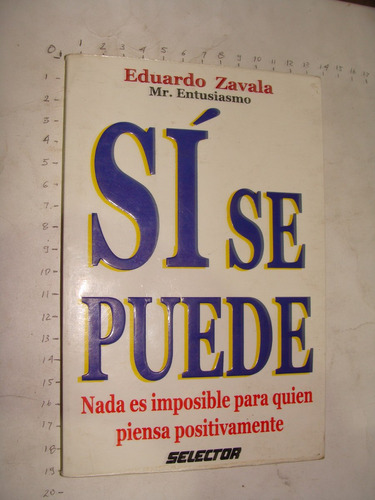 Libro Si Se Puede, Eduardo Zavala, 160 Paginas,  Año 2000