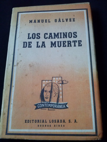 Los Caminos De La Muerte Por Manuel Galvez