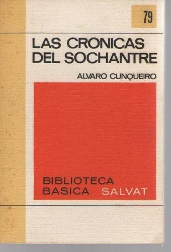 Las Crónicas Del Sochantre - Alvaro Cunqueiro - Salvat