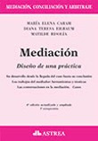 Caram - Eilbaum - Risolía / Mediación Diseño De Una Práctica