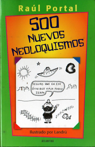 500 Nuevos Neoloquismos - Raúl Portal