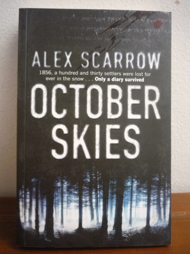 October Skies. Alex Scarrow.