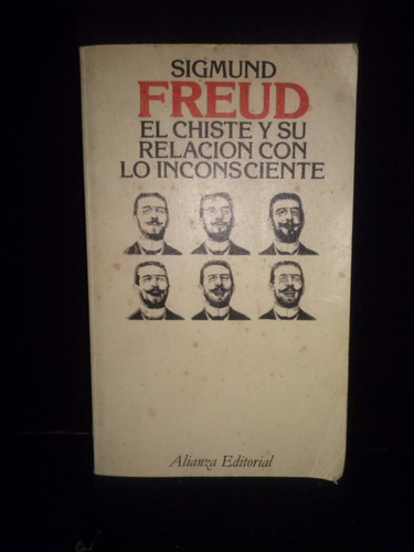 El Chiste Y Su Relacion Con Lo Inconsciente Sigmund Freud