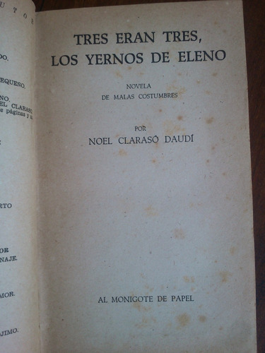 Tres Eran Tres, Los Yernos Del Eleno. Noel Claraso Daudí