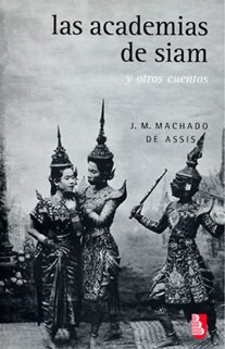 Las Academias De Siam Y Otros Cuentos, Machado De Assis, Fce