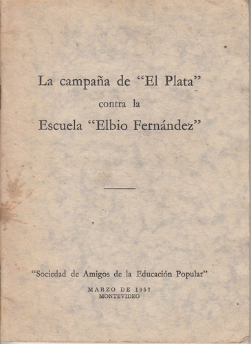 El Plata Contra Escuela Elbio Fernandez 1957 Folleto Raro