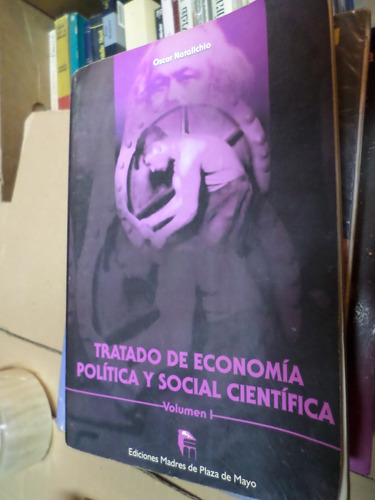 Tratado De Economía Política,social Científica 1 Natalichio