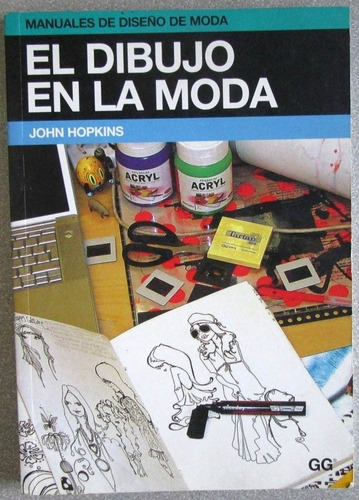 El Dibujo En La Moda / John Hopkins /  Gustavo Gili