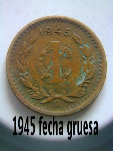 Mmonedas Centavo 1945 Mo Fecha Gruesa Y Delgada Variantes