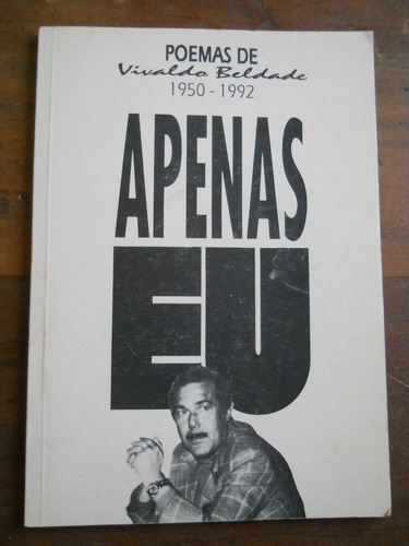 Apenas Eu. Poemas De Vivaldo Beldade. Libro En Portugues.