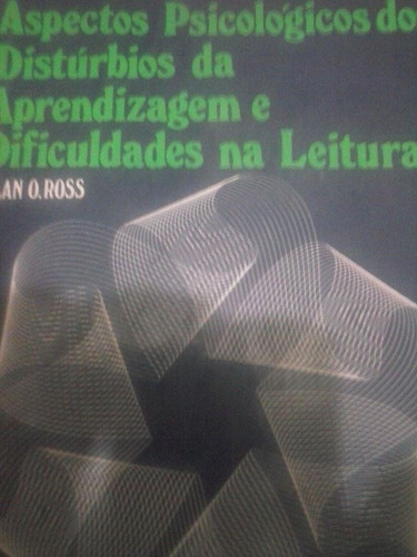 Aspectos Psicológicos Dos Distúrbios Da Aprendizagem .1979 .