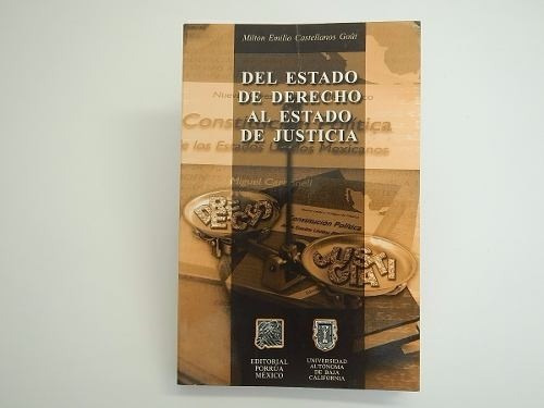 Del Estado De Derecho Al Estado De Justicia -milton Castella