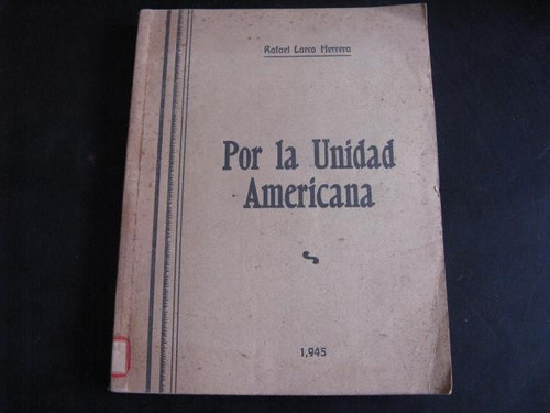 Mercurio Peruano: Libro Por La Unidad Americana Larco H L49