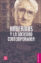 Habermas Y La Sociedad Contemporánea, John Sitton, Fce