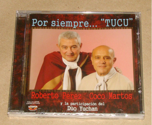 Roberto Perez Coco Martos Por Siempre Tucu Cd Nuevo / Kktus