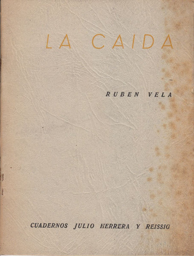 Argentina Poesia Ruben Vela La Caida Primera Edicion 1959