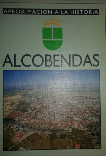 Alcobendas Aprox. A La Historia / Santos Carrascosa