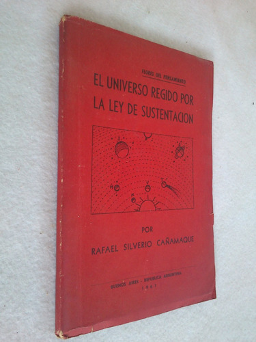 Imagen 1 de 1 de El Universo Regido Por La Ley De Sustentación. R. Cañamaque