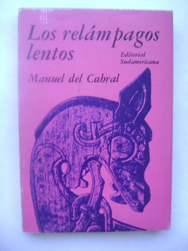 Los Relámpagos Lentos / Manuel Del Cabral