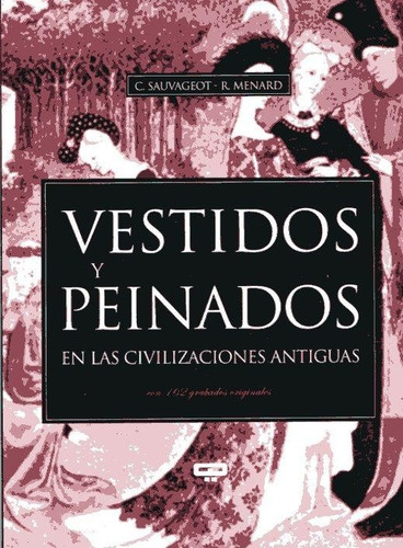 Vestidos Y Peinados En Las Civilizaciones Antiguas -