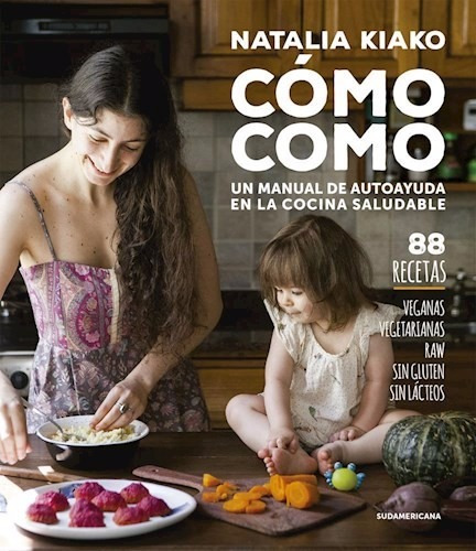Como Como - Natalia Kiako - Sudamericana - Libro
