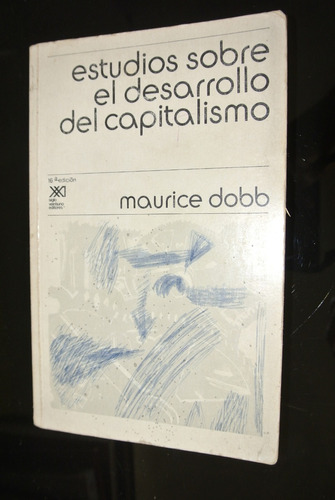 Maurice Dobb Estudios Sobre Desarrollo Capitalismo