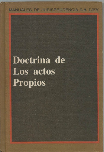 Doctrina De Los Actos Propios - Alberti - Amadeo