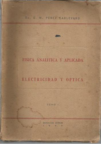 Libro / Fisica Analitica Y Aplicada0 Electricidad Y Optica /