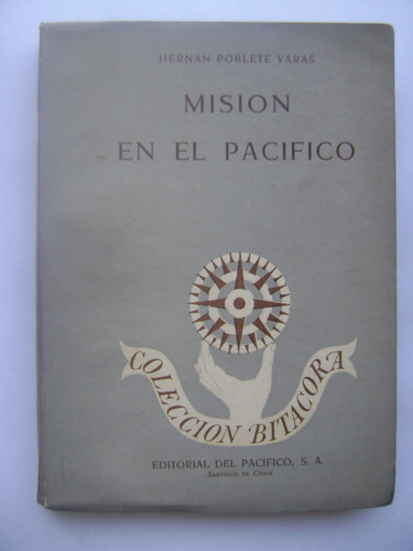 Misión En El Pacífico (primer Viaje De La Esmeralda)/poblete