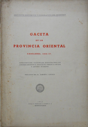 Gaceta De La Provincia Oriental Canelones 1826/27 Facsimilar