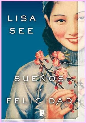 Lisa See - Sueños De Felicidad