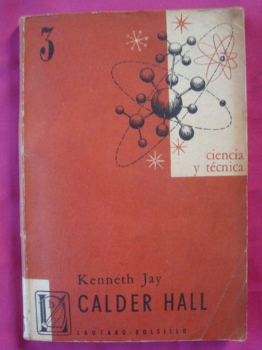 Calder Hall - Historia De La Primera Usina Atomica Britanica