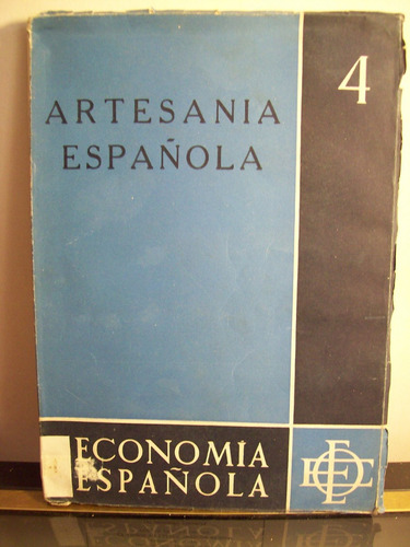 Adp Artesania Española / Ed. Economia Española N° 4 ( 1954 )