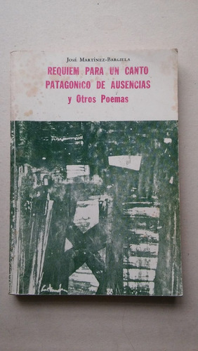 Requiem Para Un Canto Patagonico De Ausencias Y Otros Poemas